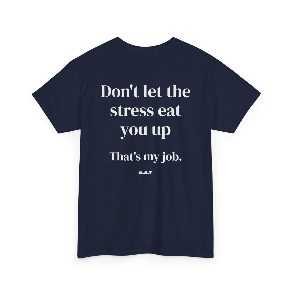Stress Eat You Up Tee
