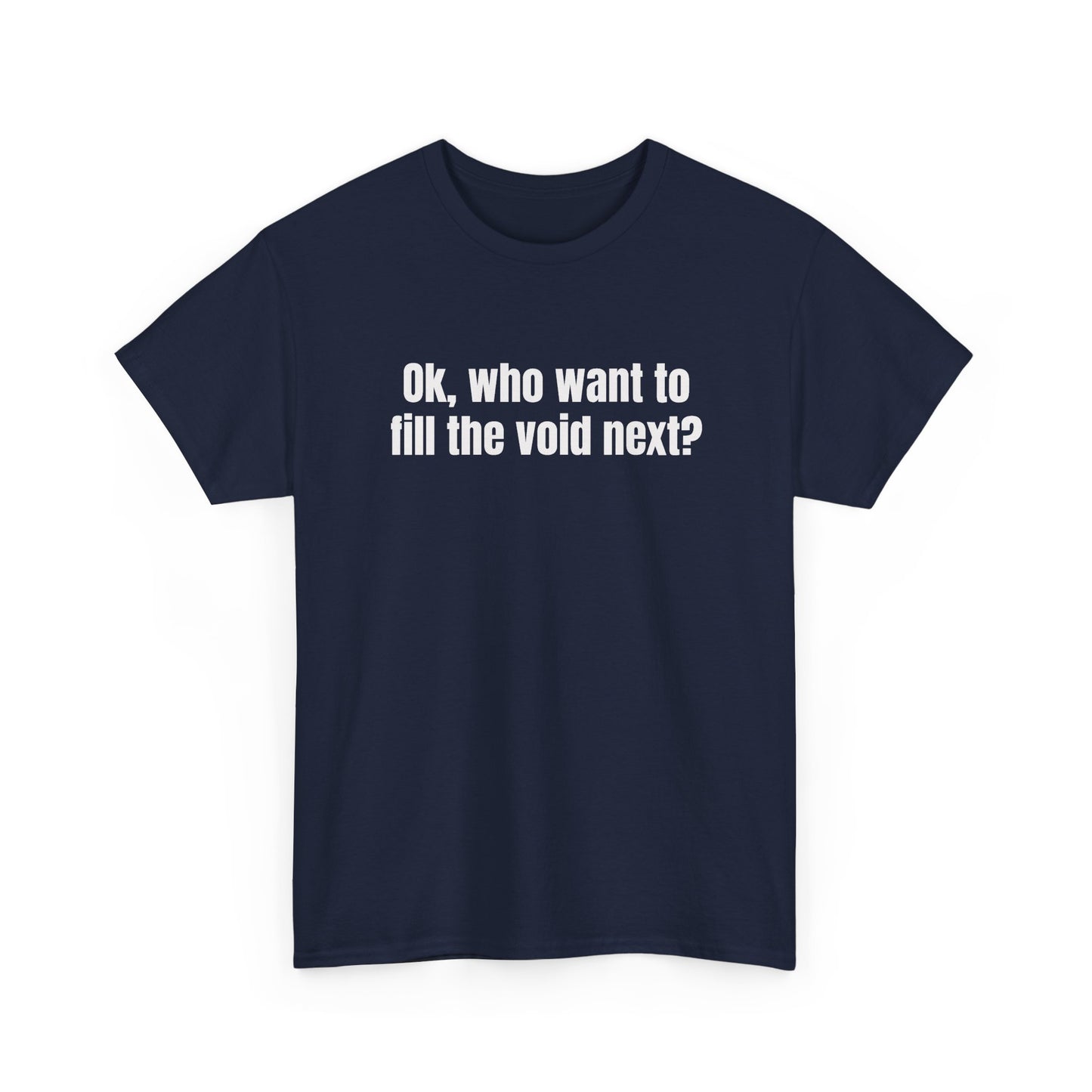Fill the Void Front Tee