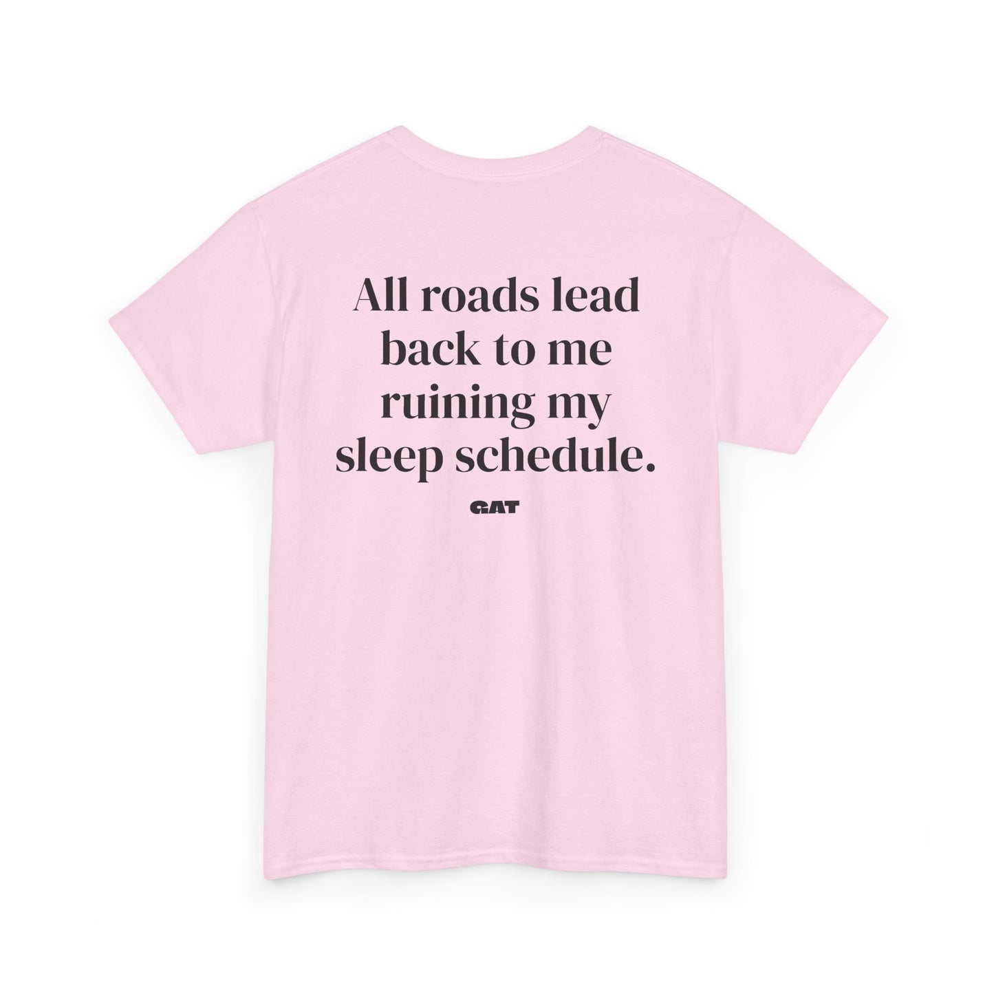Sleep Schedule Tee