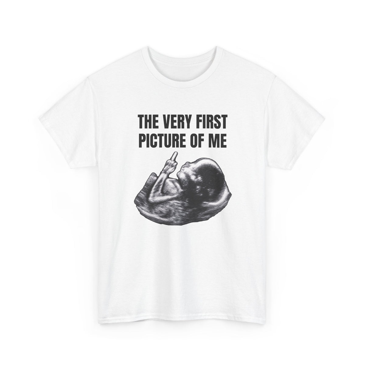 First Picture Of Me Middle Finger Tee
