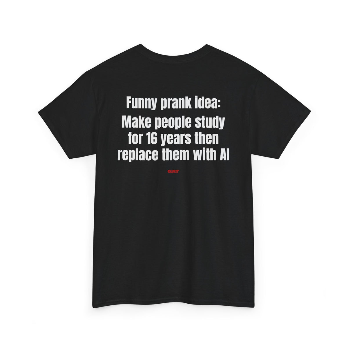 Prank Idea BACK Tee