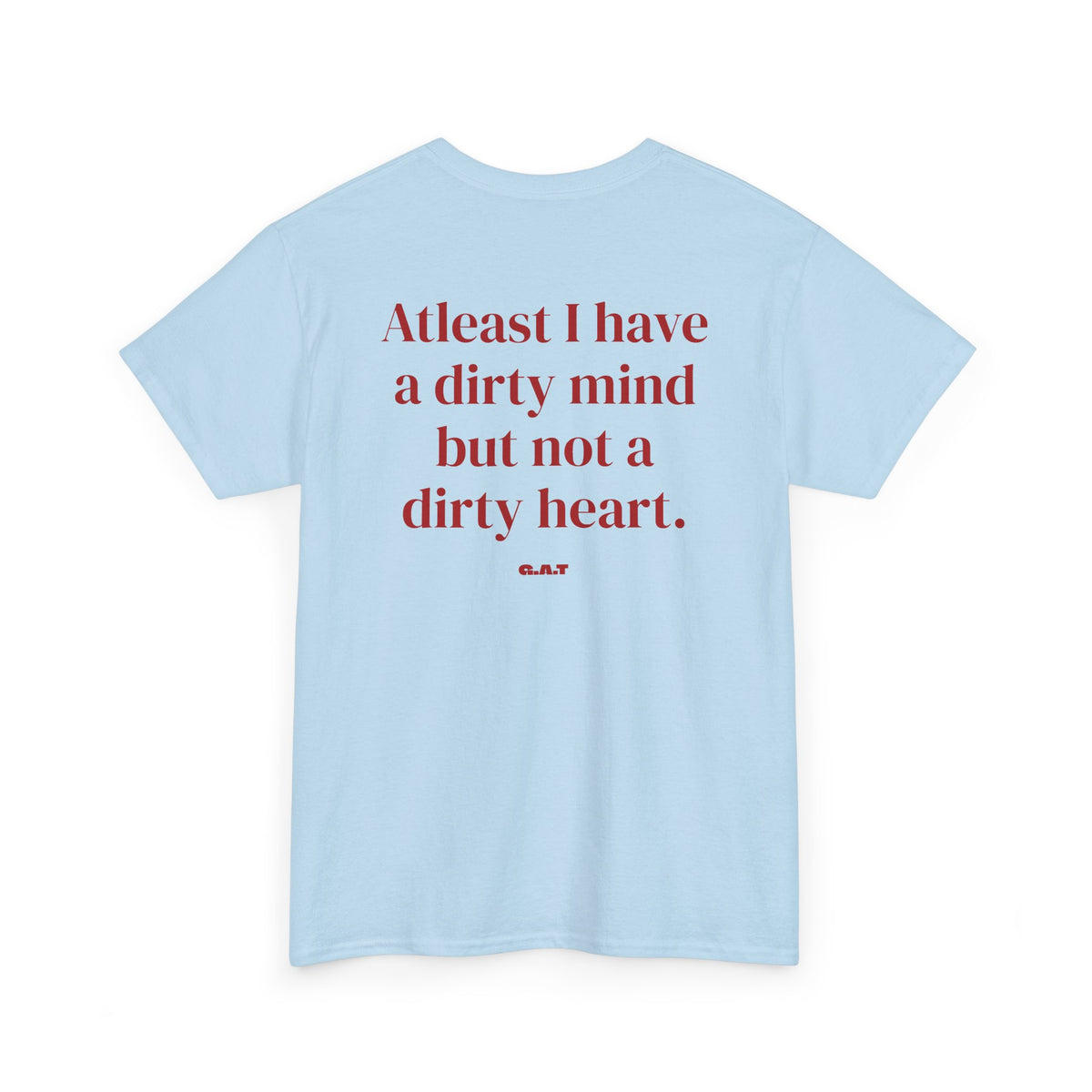 Dirty Mind Tee