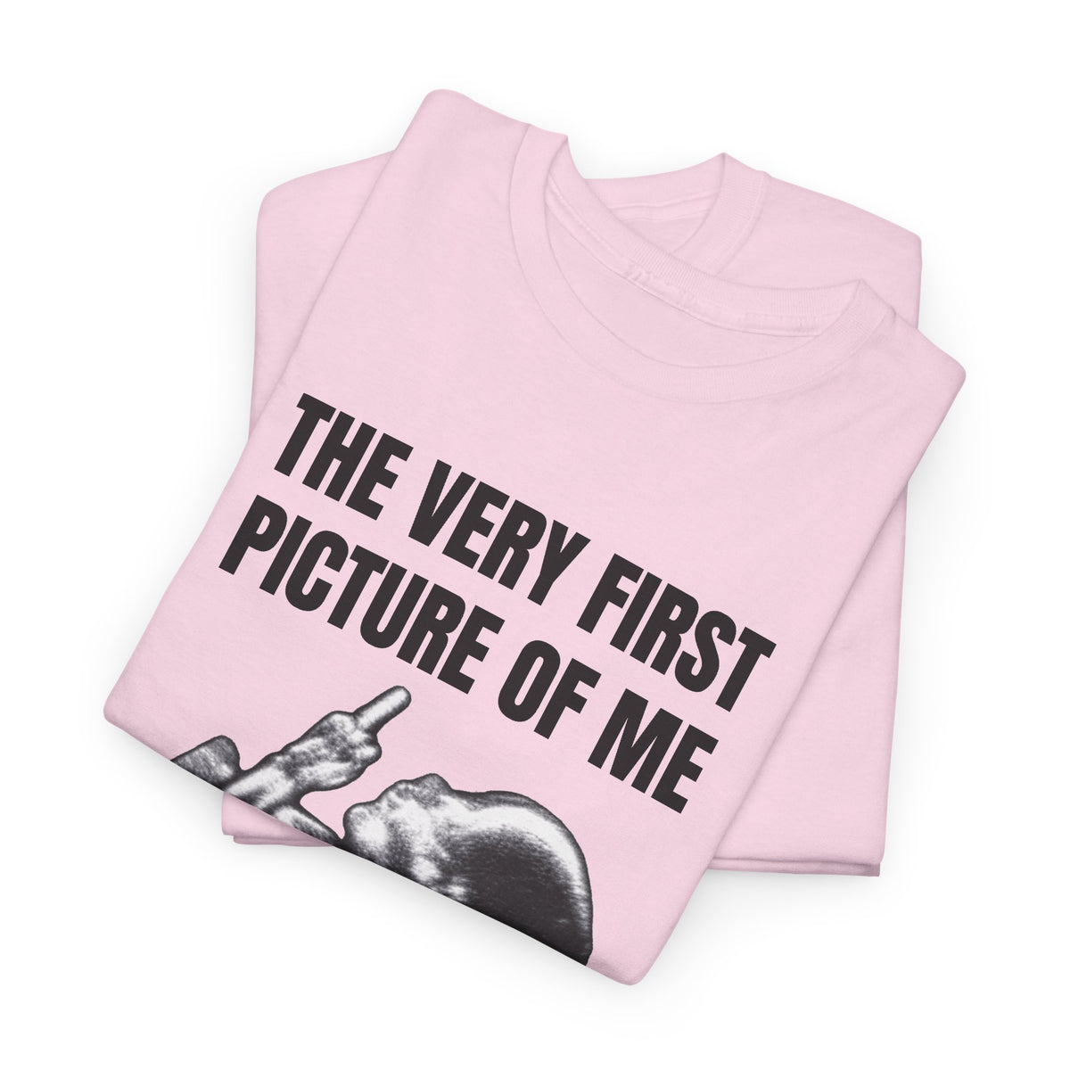 First Picture Of Me Middle Finger Tee