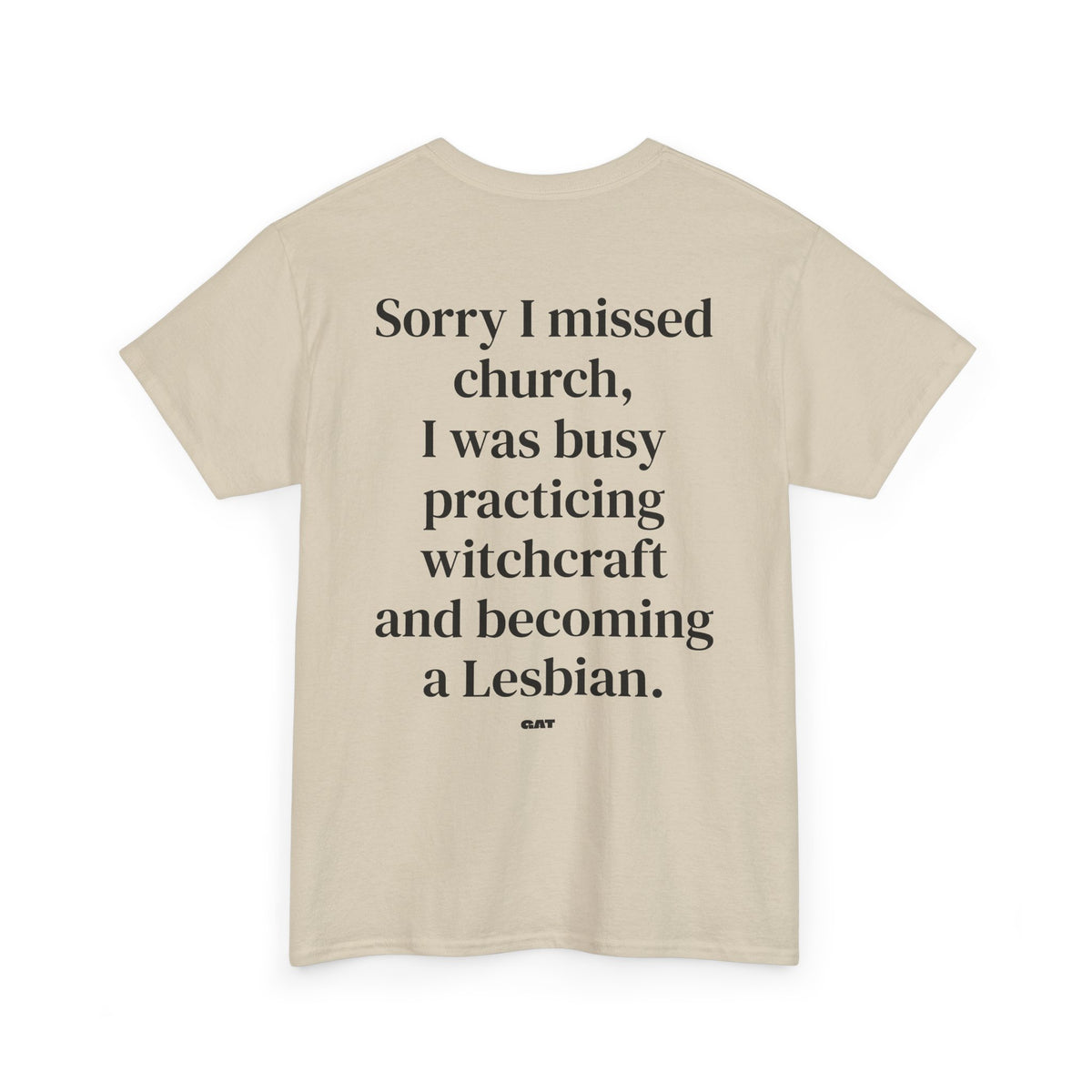 Sorry I Missed Church Witchcraft Lesbian Tee