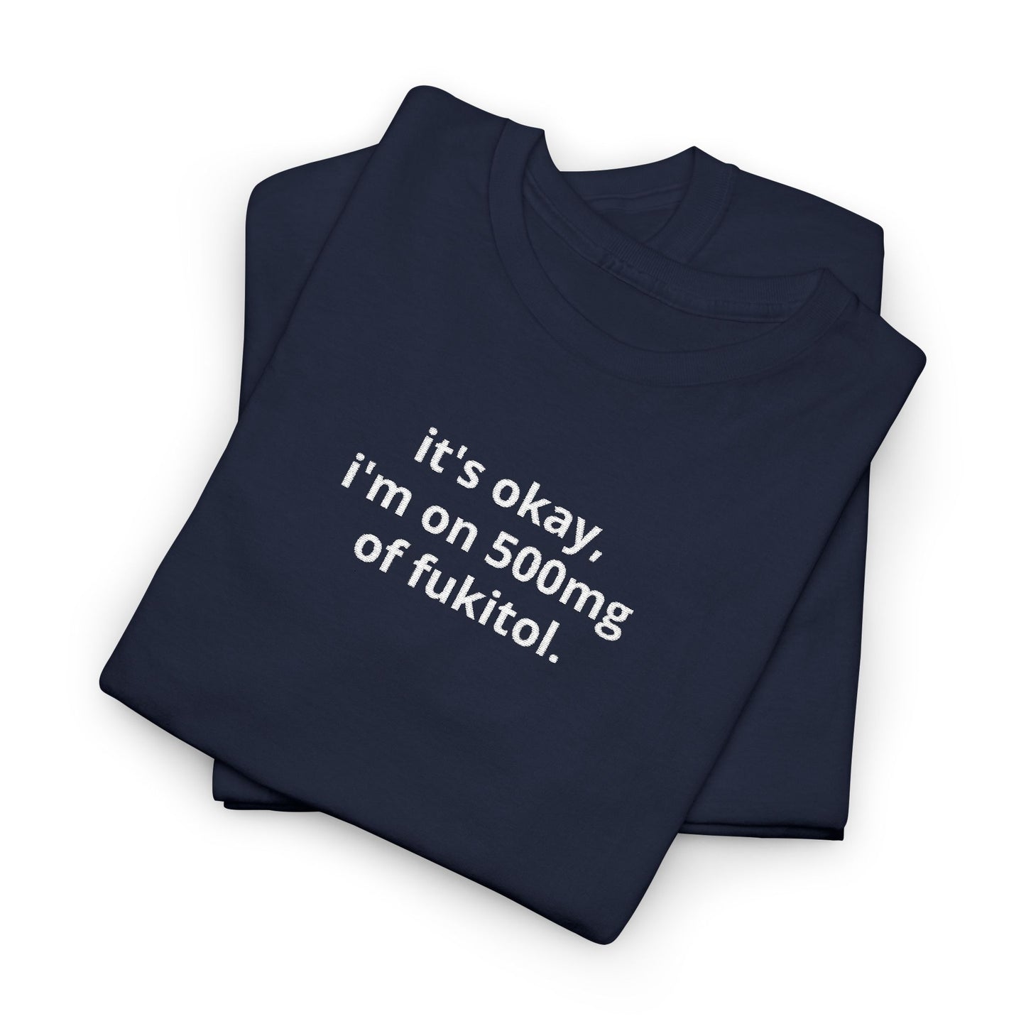 Fukitol Tee *EMBROIDERY*