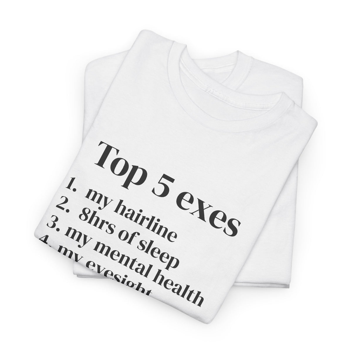 Top 5 Exes Tee