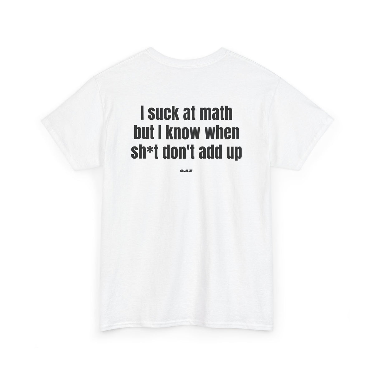 Suck at Math Tee Back Print