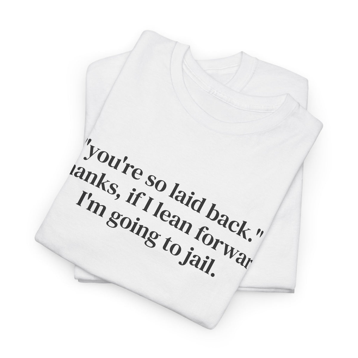 Lean Forward Tee
