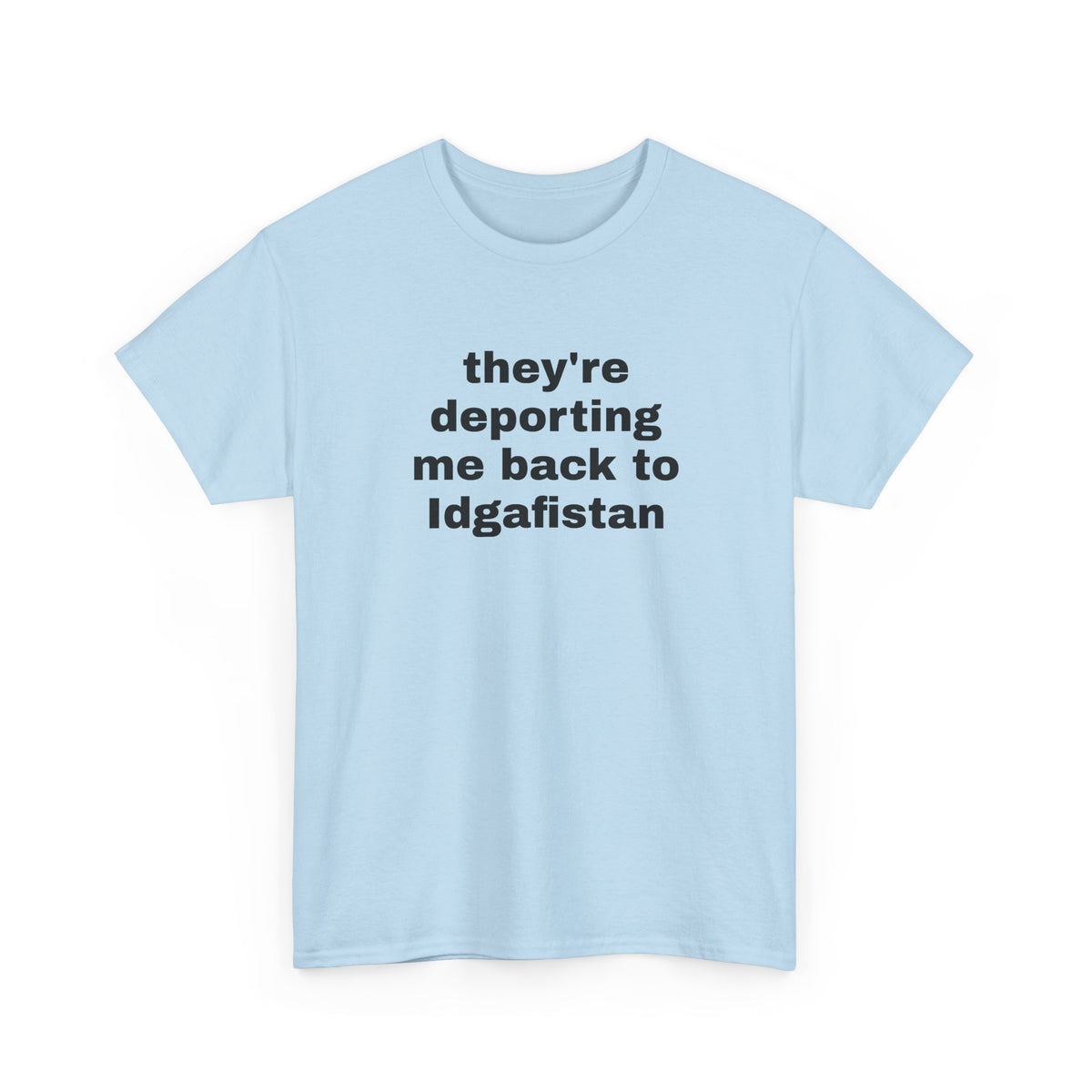 Back to IDGAF-istan Tee