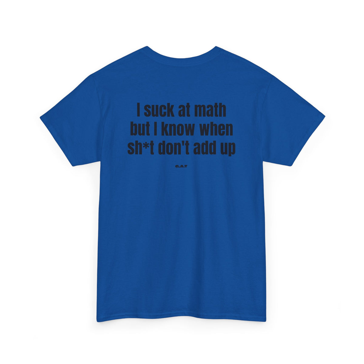Suck at Math Tee Back Print