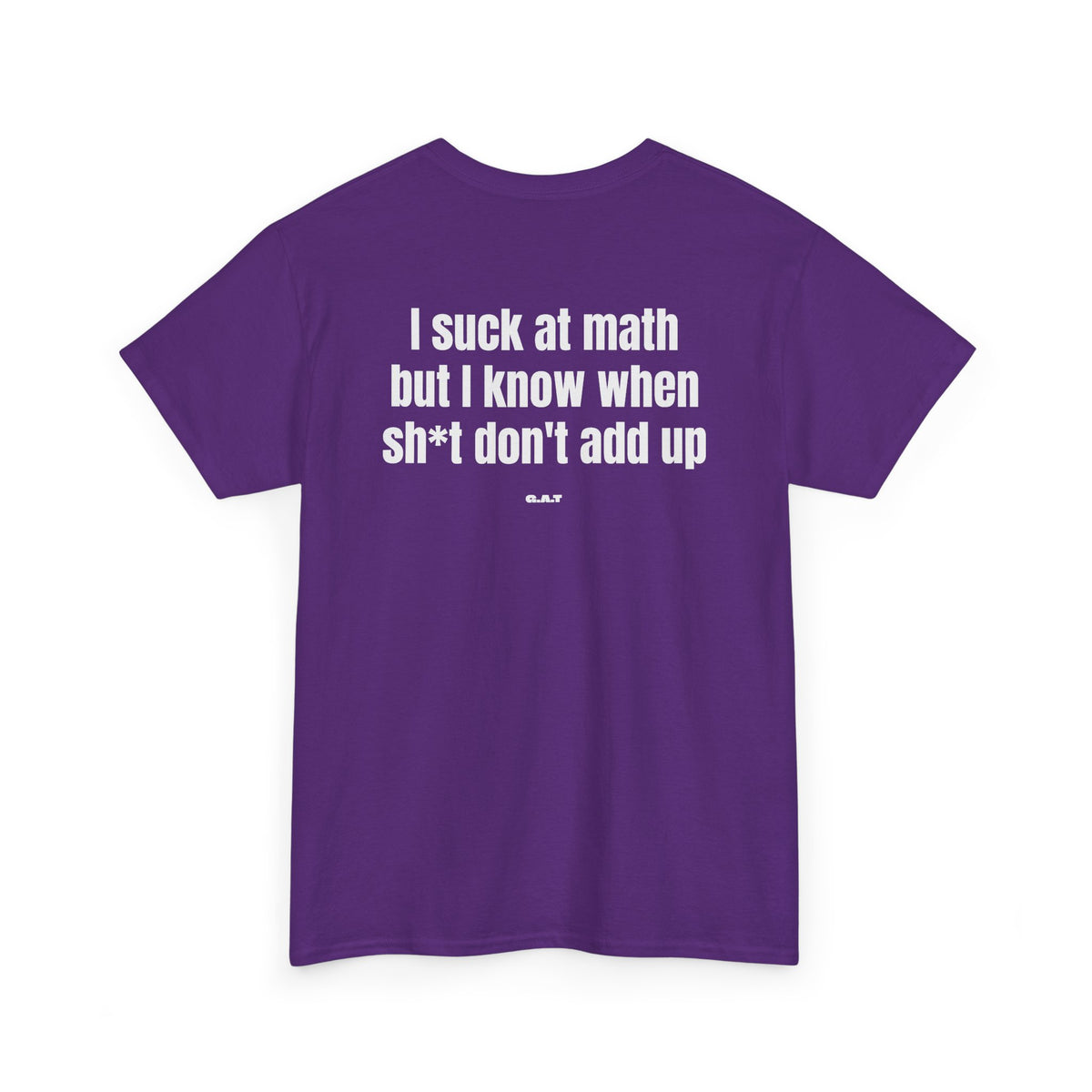 Suck at Math Tee Back Print