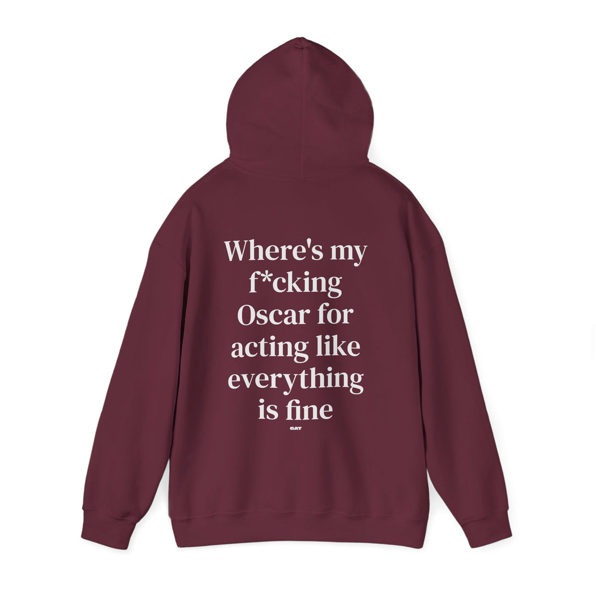 Where’s My F*cking Oscar for Acting Like Everything Is Fine Hoodie