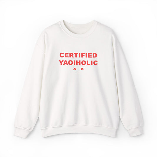Certified Yaoiholic Sweatshirt