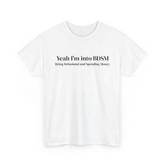 Being Delusional Spending Money Tee