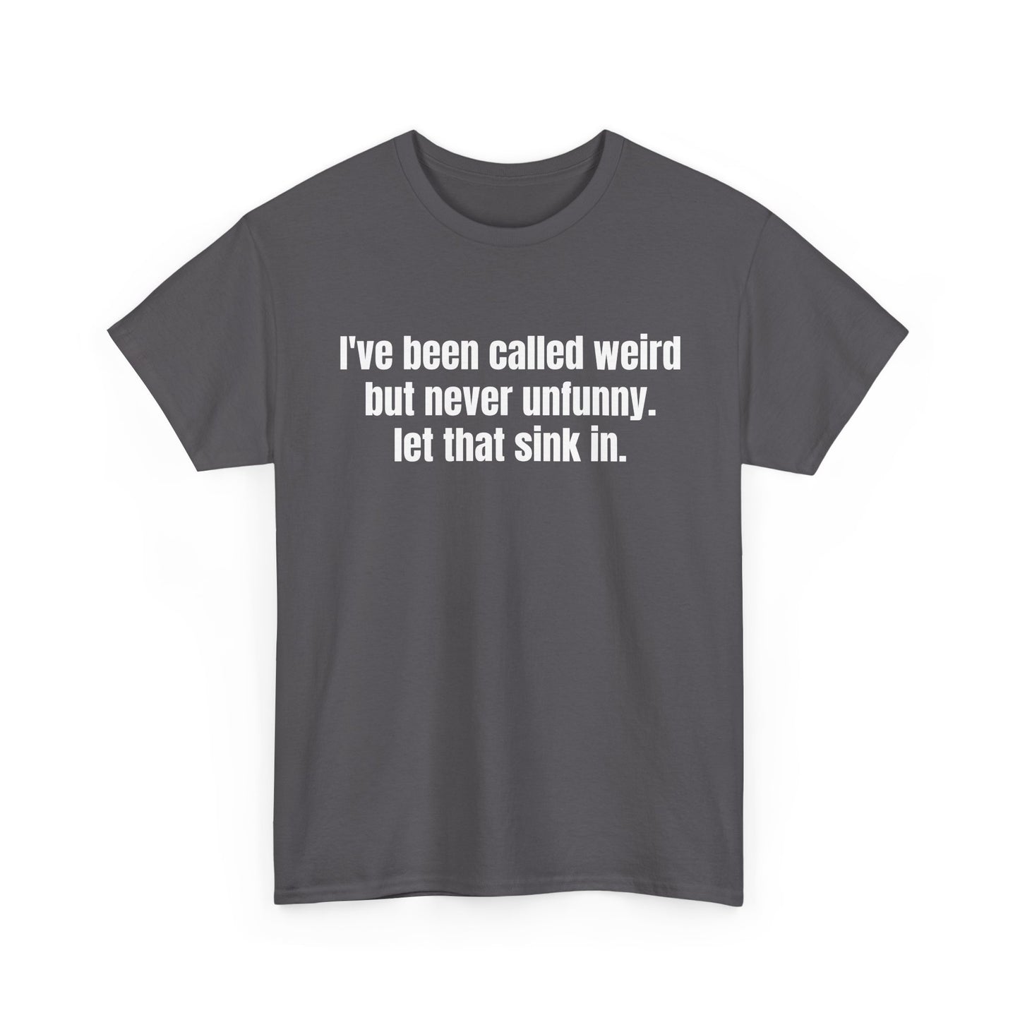 Unfunny Tee