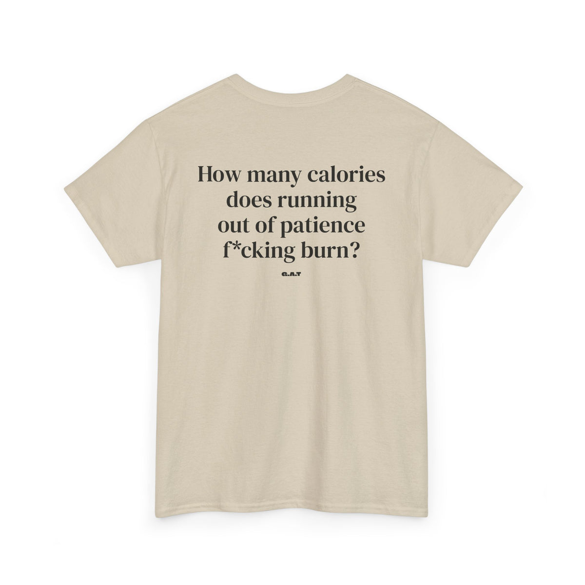Running out of Patience Tee Back Print