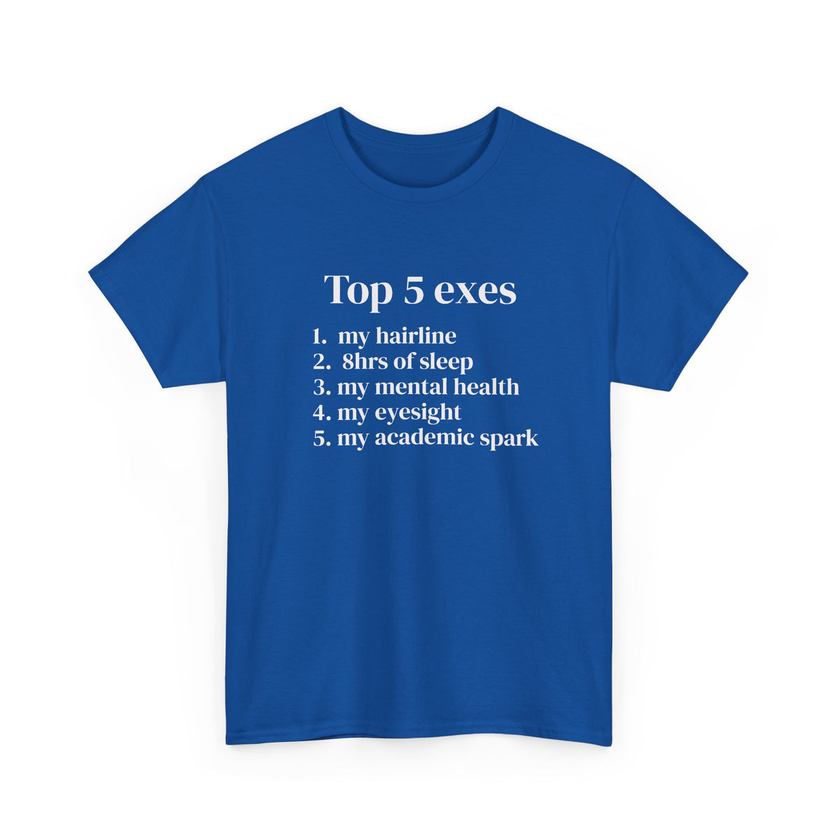 Top 5 Exes Tee