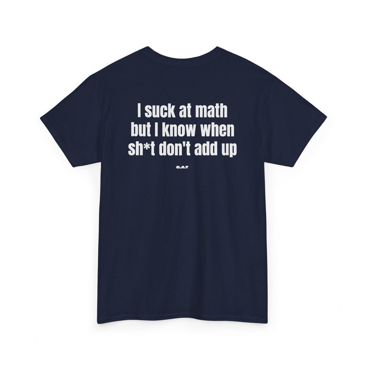 Suck at Math Tee Back Print