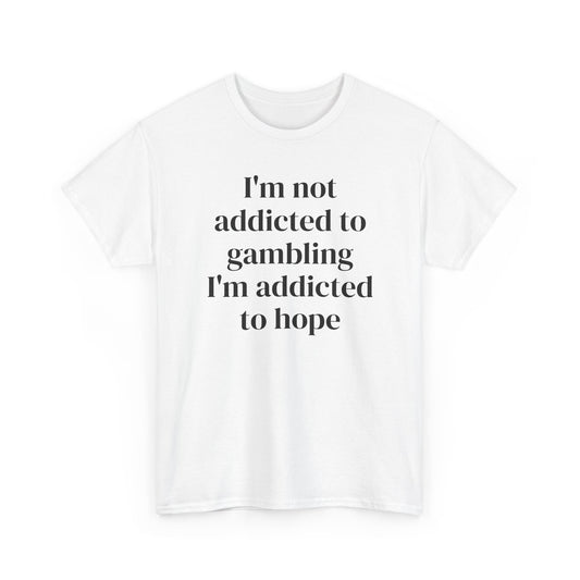 Addicted to Hope Front Tee