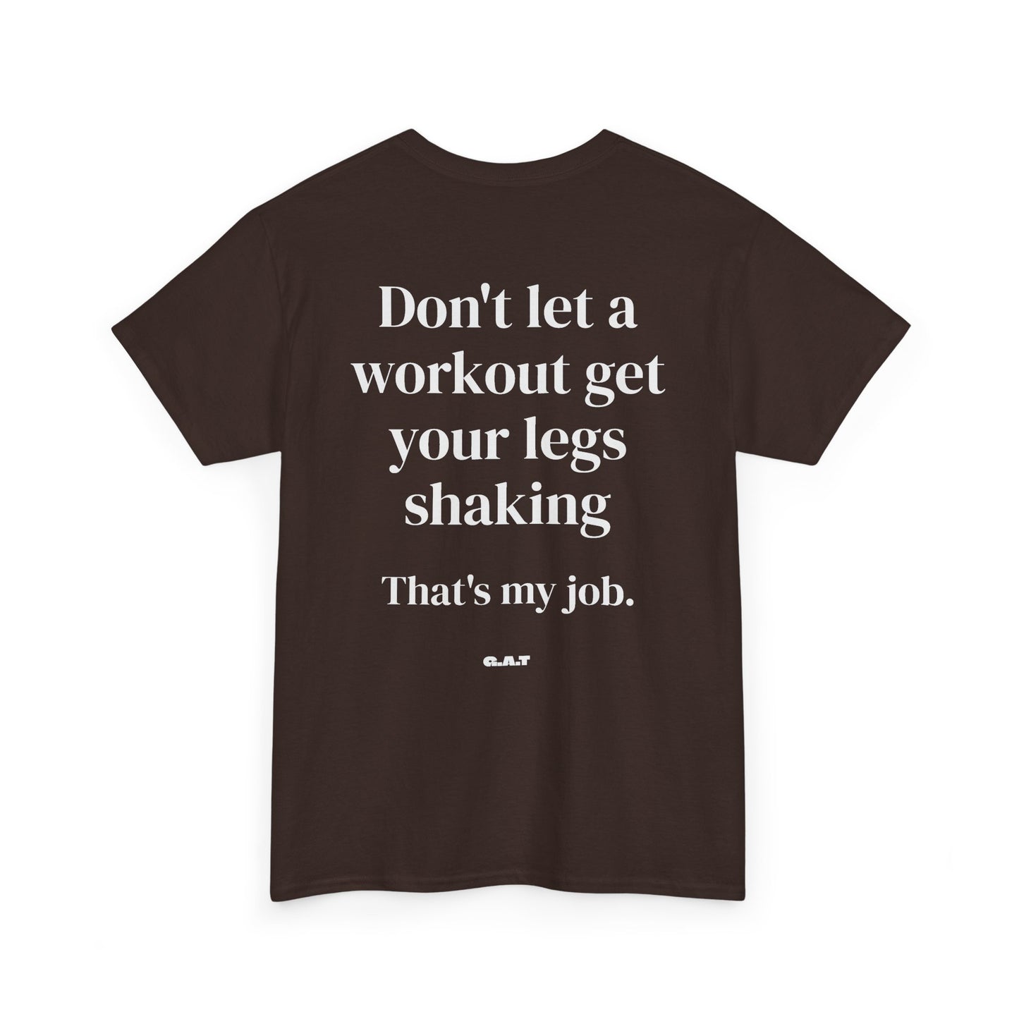 Legs Shaking Tee