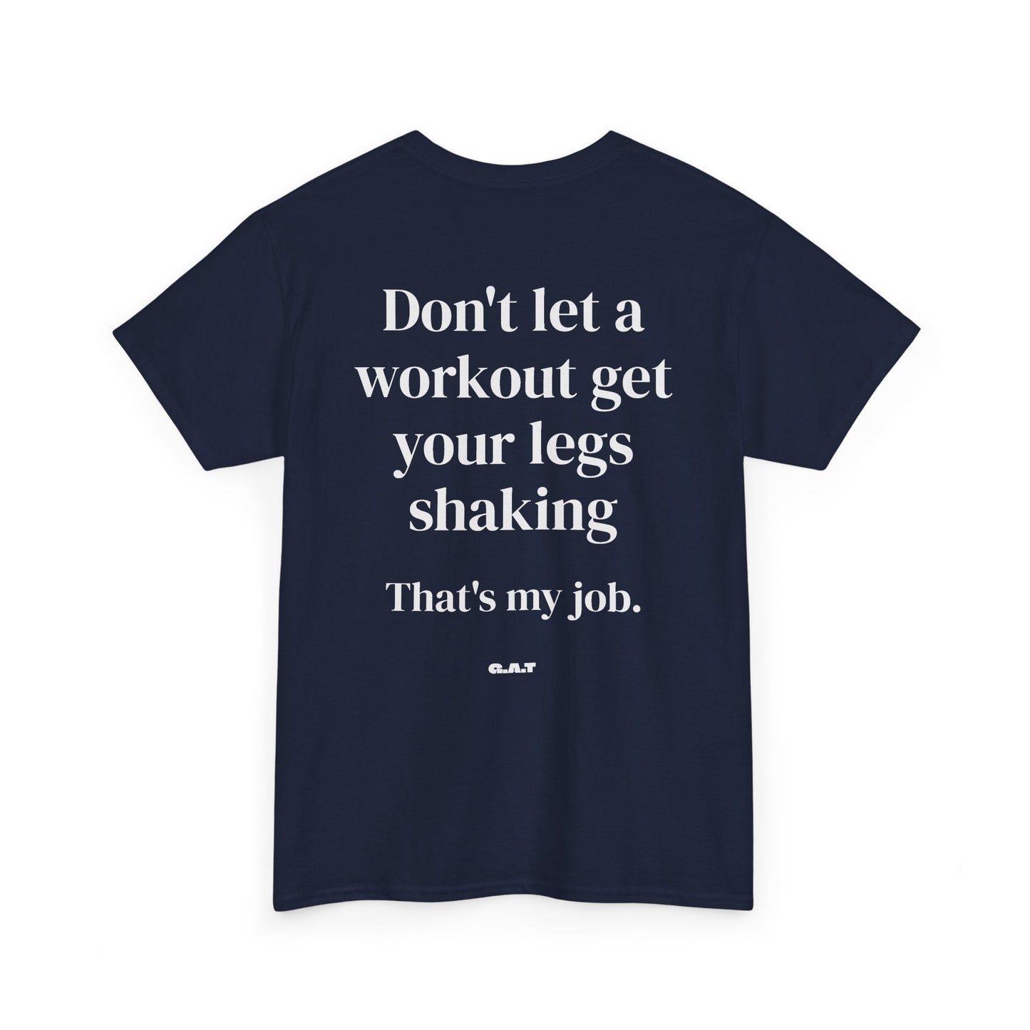 Legs Shaking Tee