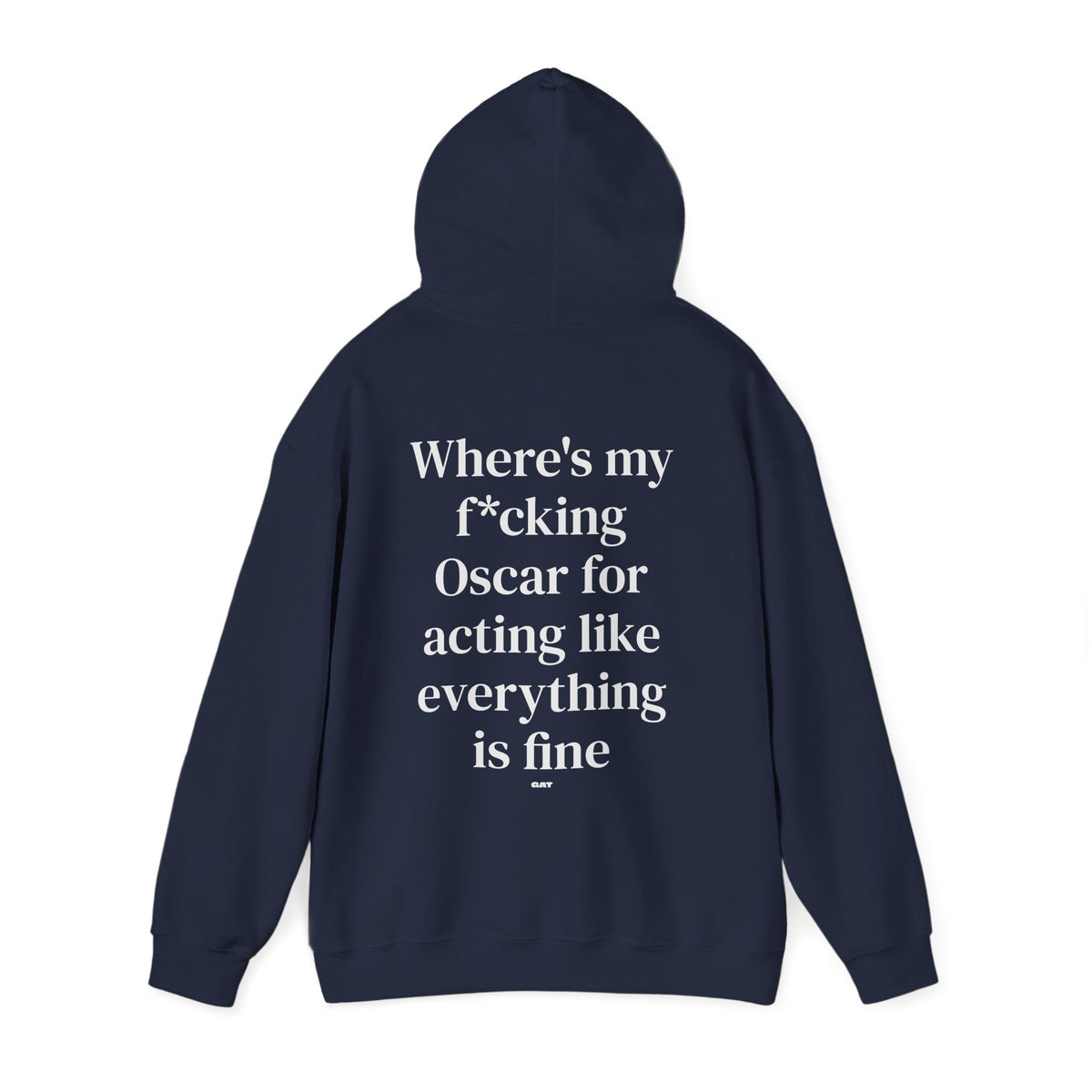 Where’s My F*cking Oscar for Acting Like Everything Is Fine Hoodie