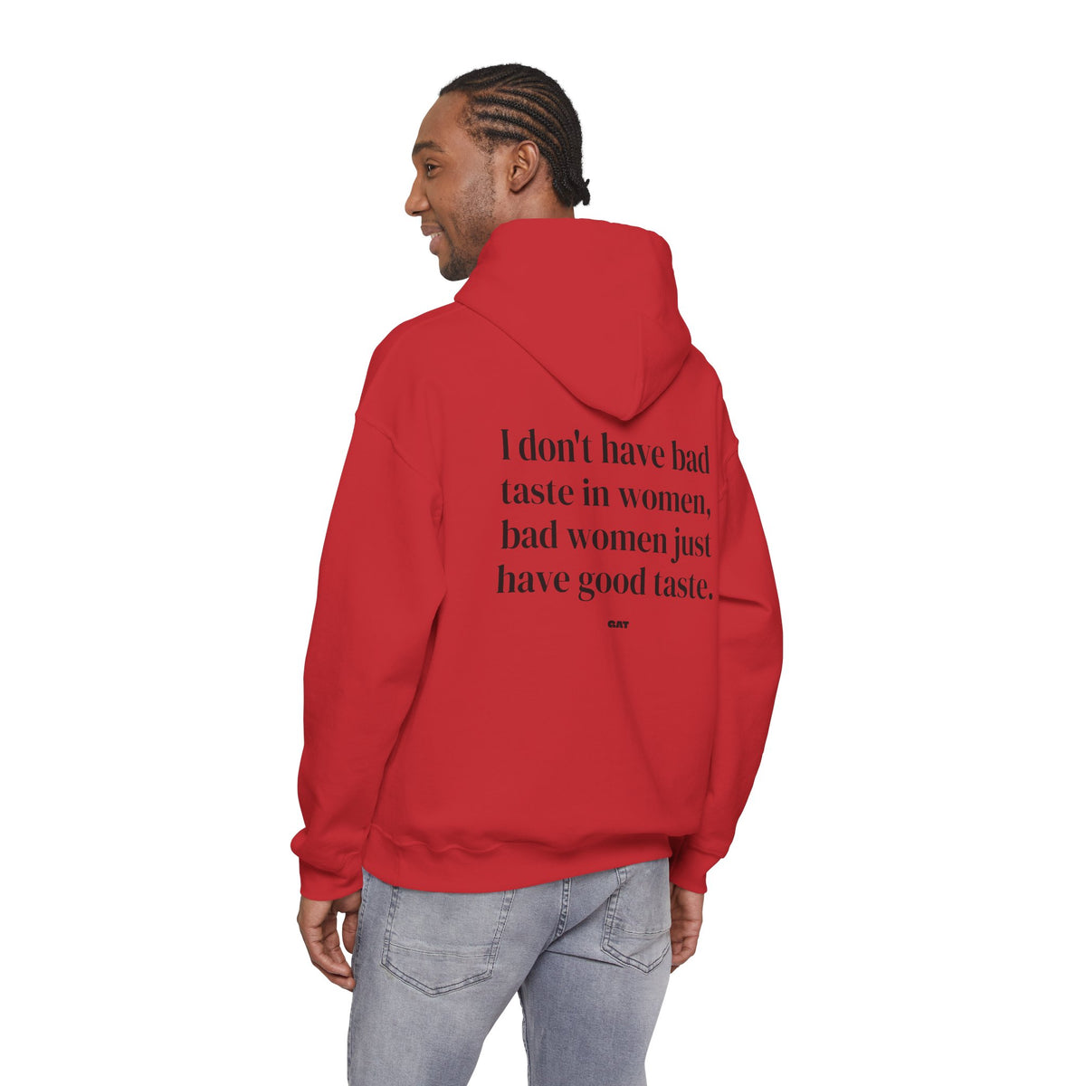 Bad Women Have Good Taste Hoodie