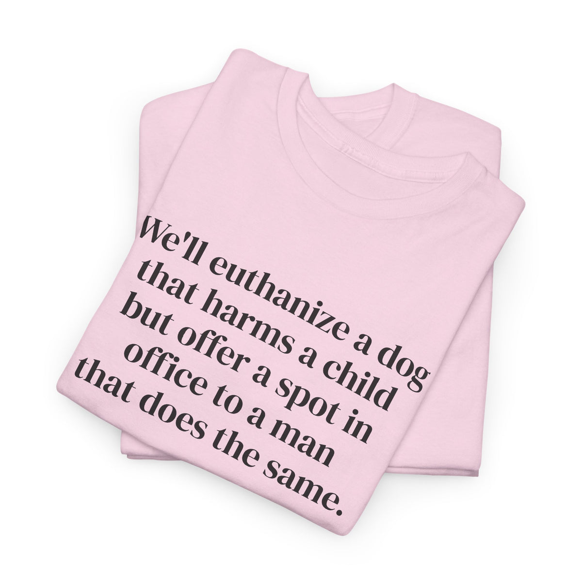 Euthanize Dog Tee