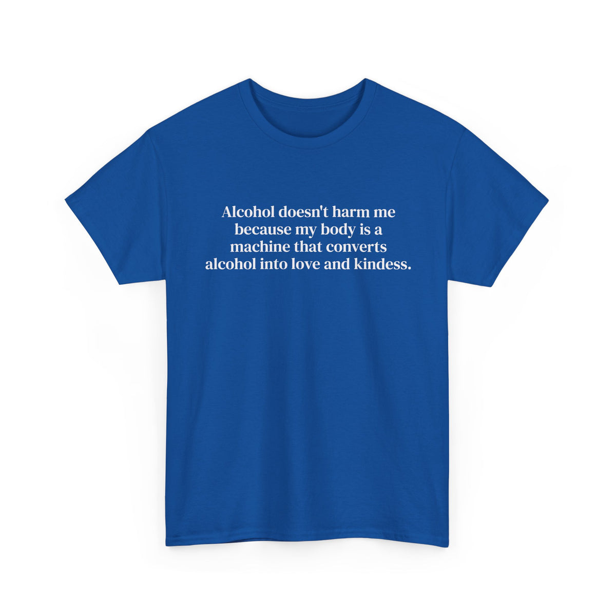 Alcohol Into Kindness Tee