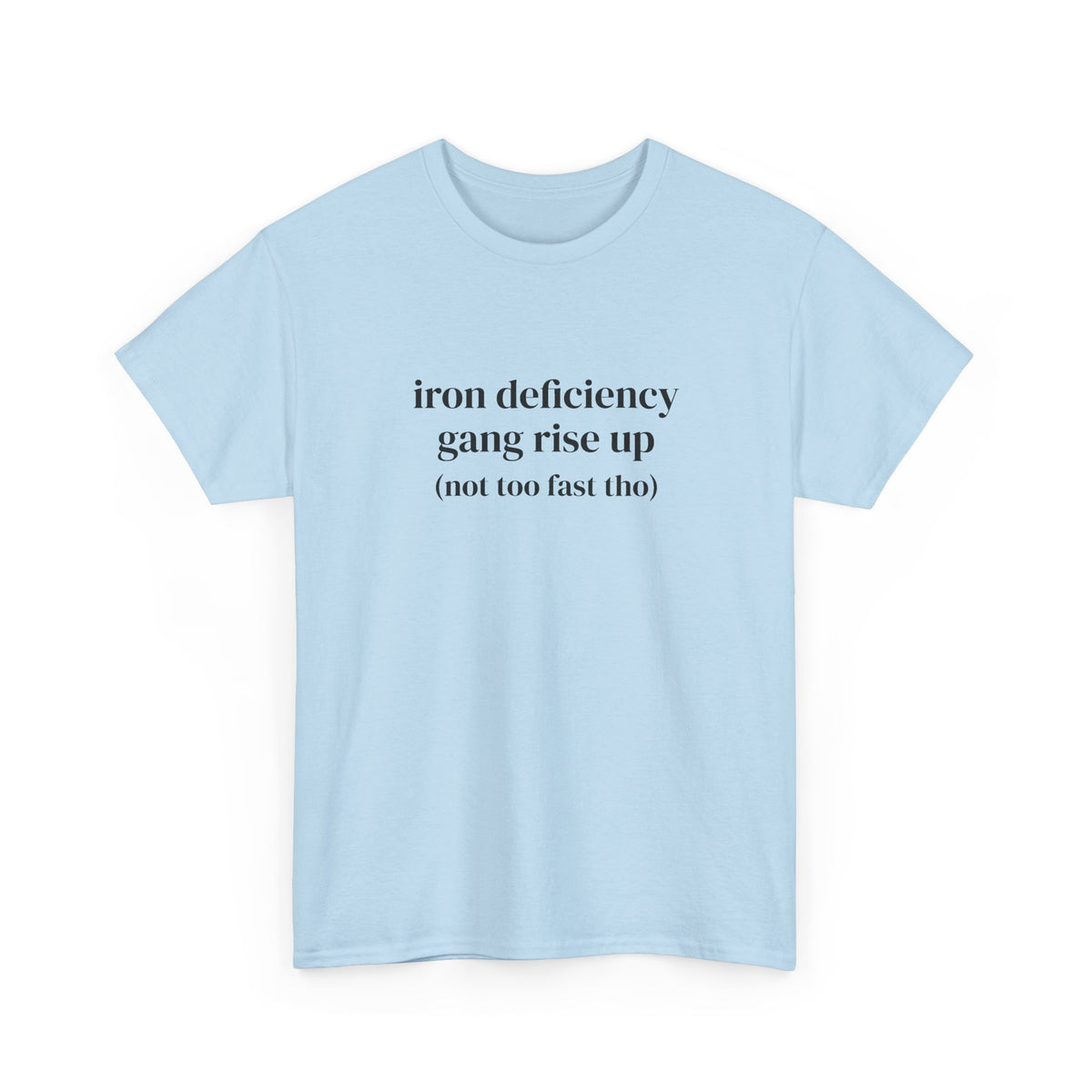 Iron Deficiency Gang Rise Up Graphic T-Shirt