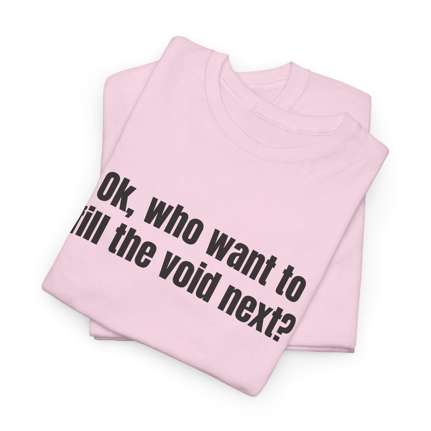 Fill the Void Front Tee