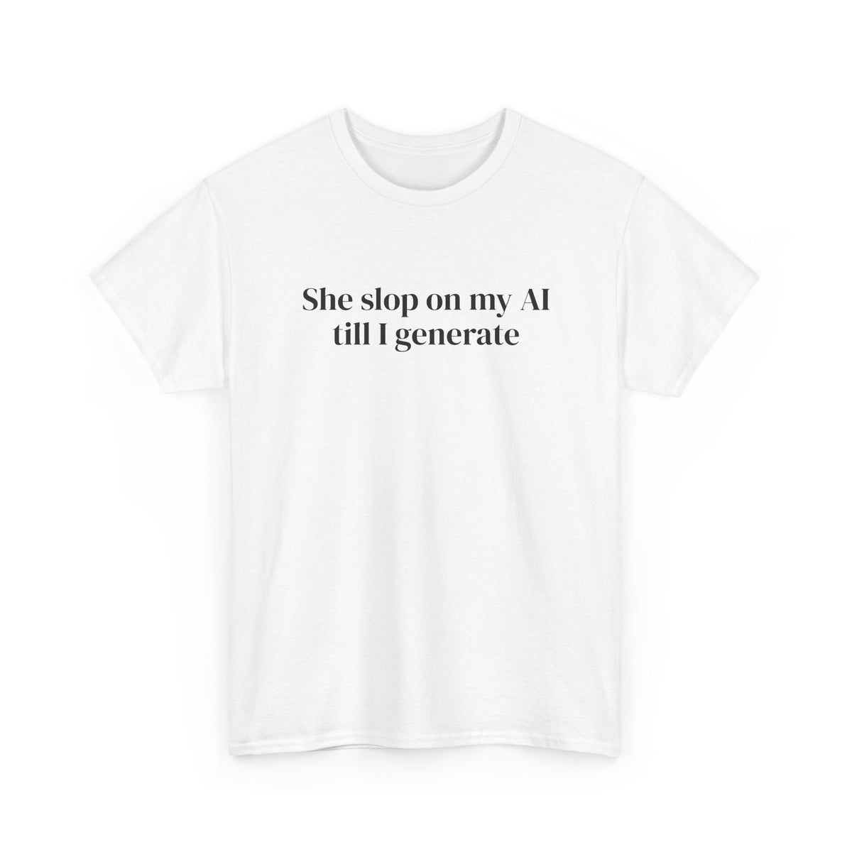 Slop on My AI Tee