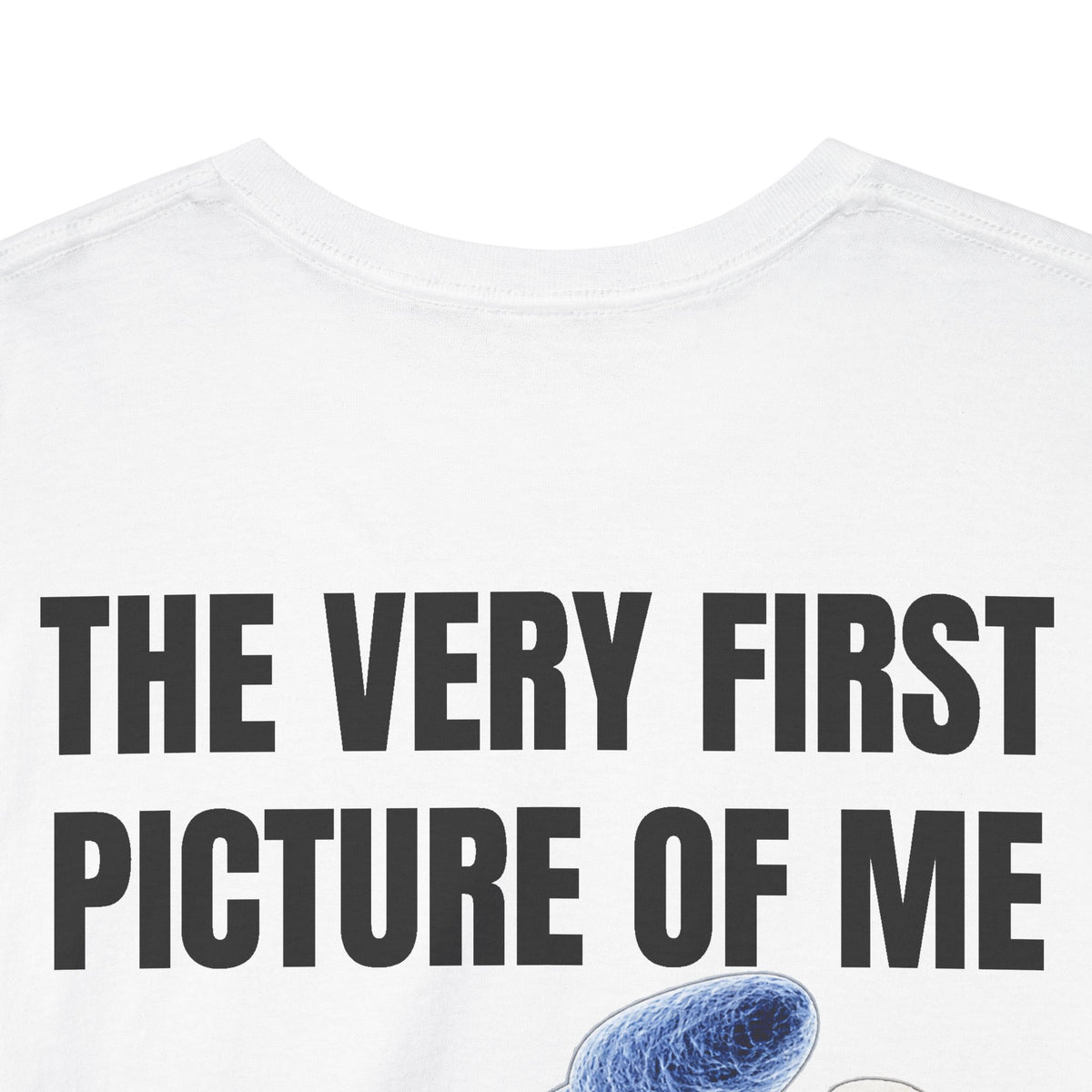 Very First Picture of Me Beer Tee Back Print