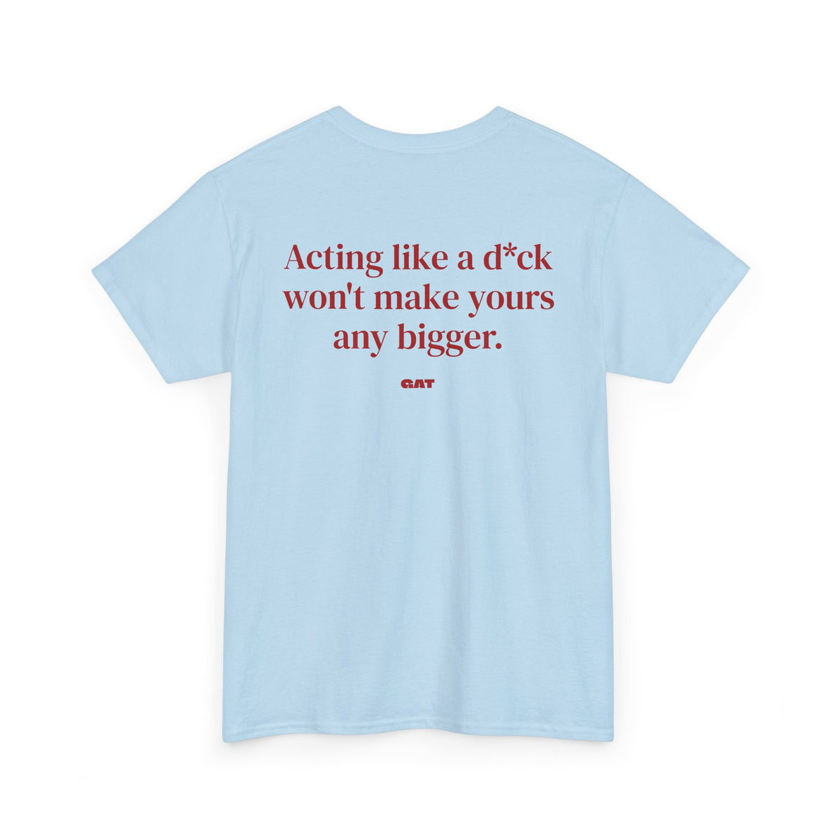 Make Yours Bigger BACK Tee