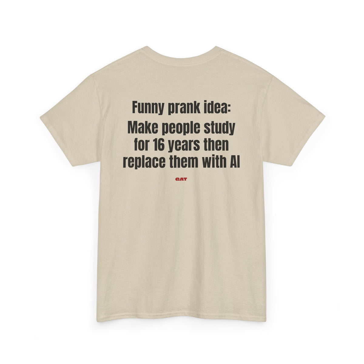 Prank Idea BACK Tee