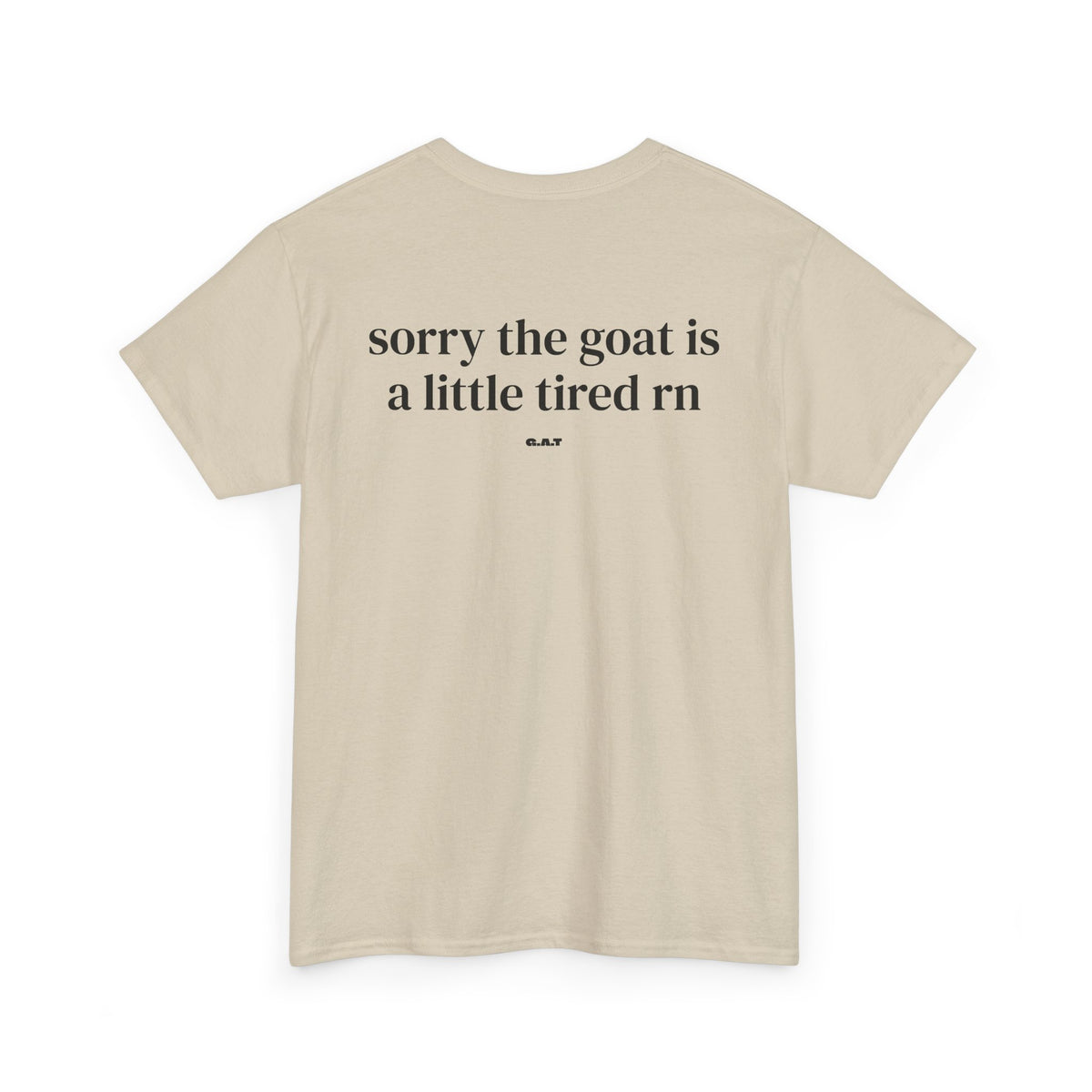Goat is Tired Tee