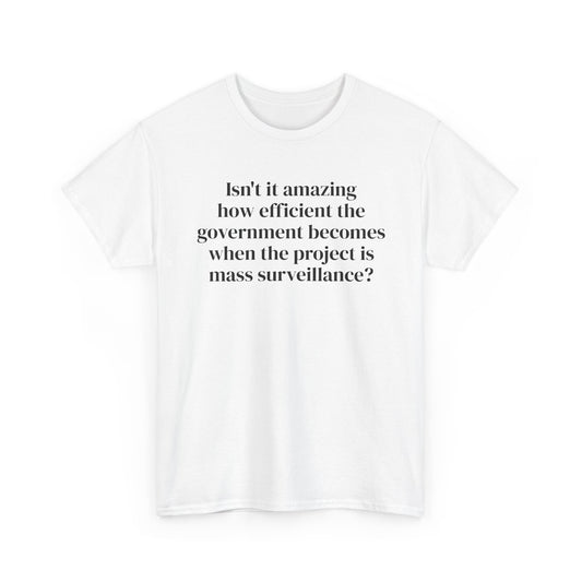 Mass Surveillance Tee