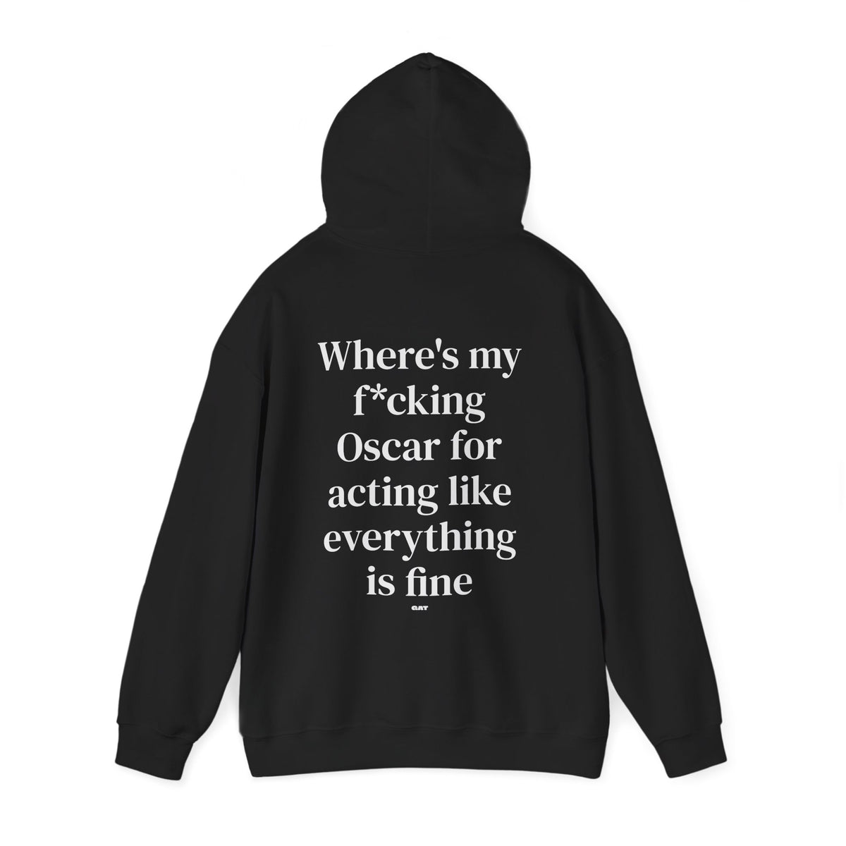 Where’s My F*cking Oscar for Acting Like Everything Is Fine Hoodie