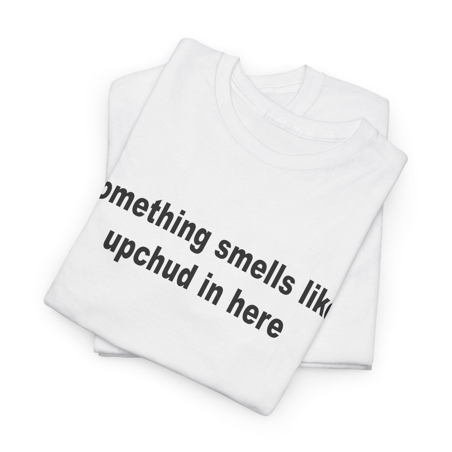 Upchud Tee
