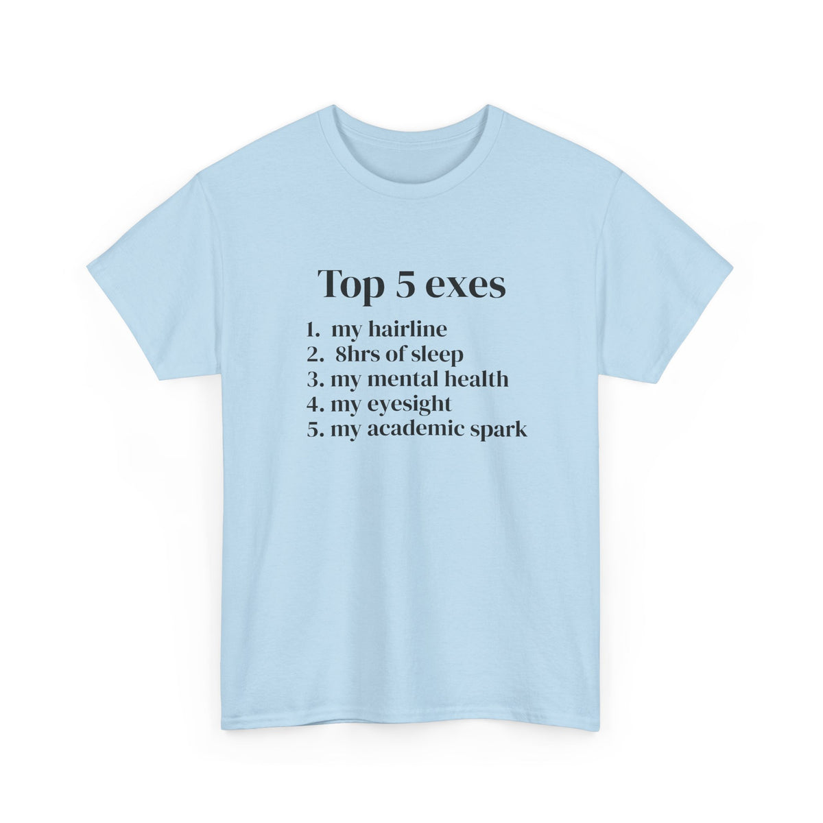 Top 5 Exes Tee