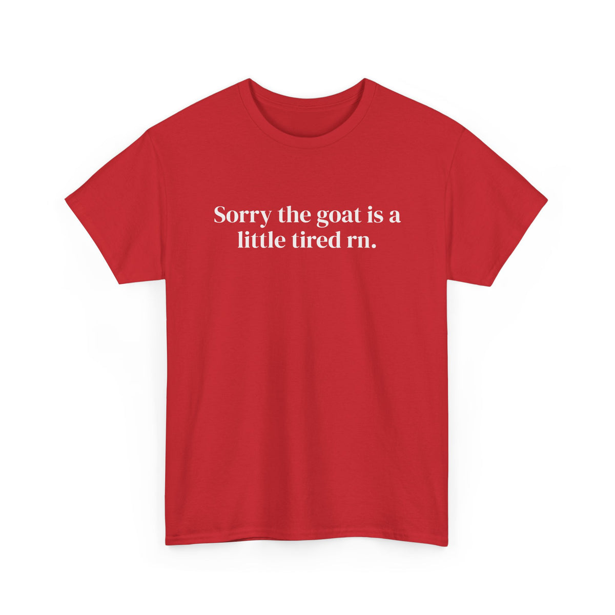 Goat Is Tired Front Print Tee