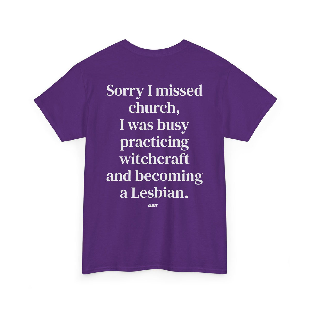 Sorry I Missed Church Witchcraft Lesbian Tee
