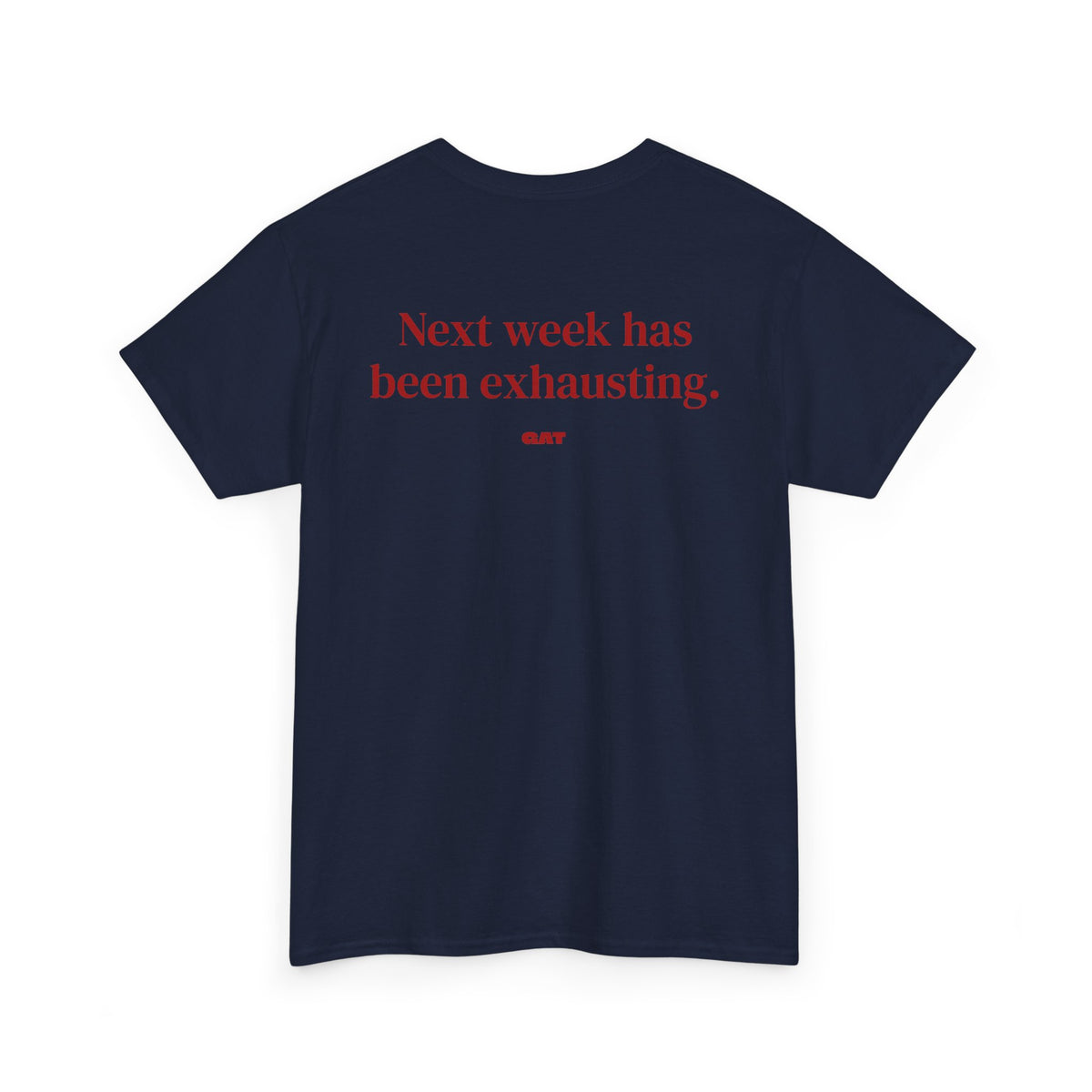 Been Exhausting BACK Tee