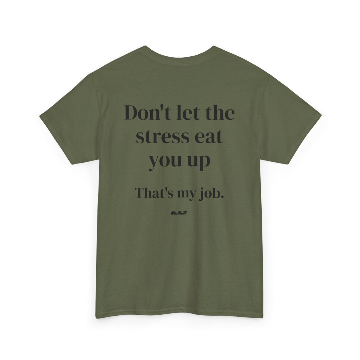 Stress Eat You Up Tee