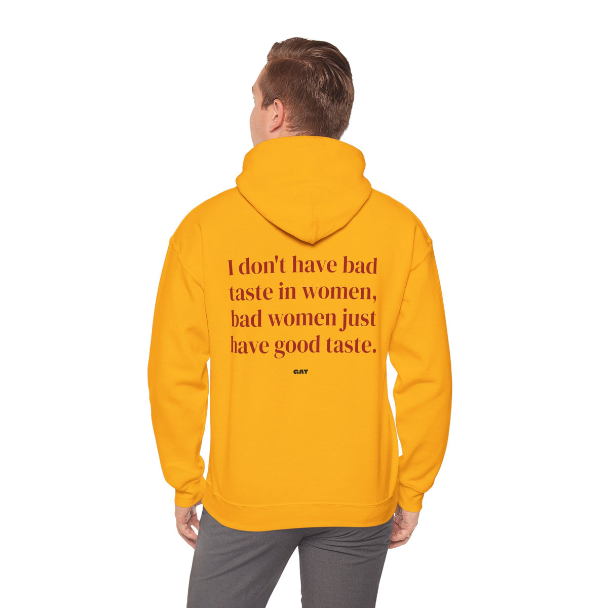 Bad Women Have Good Taste Hoodie