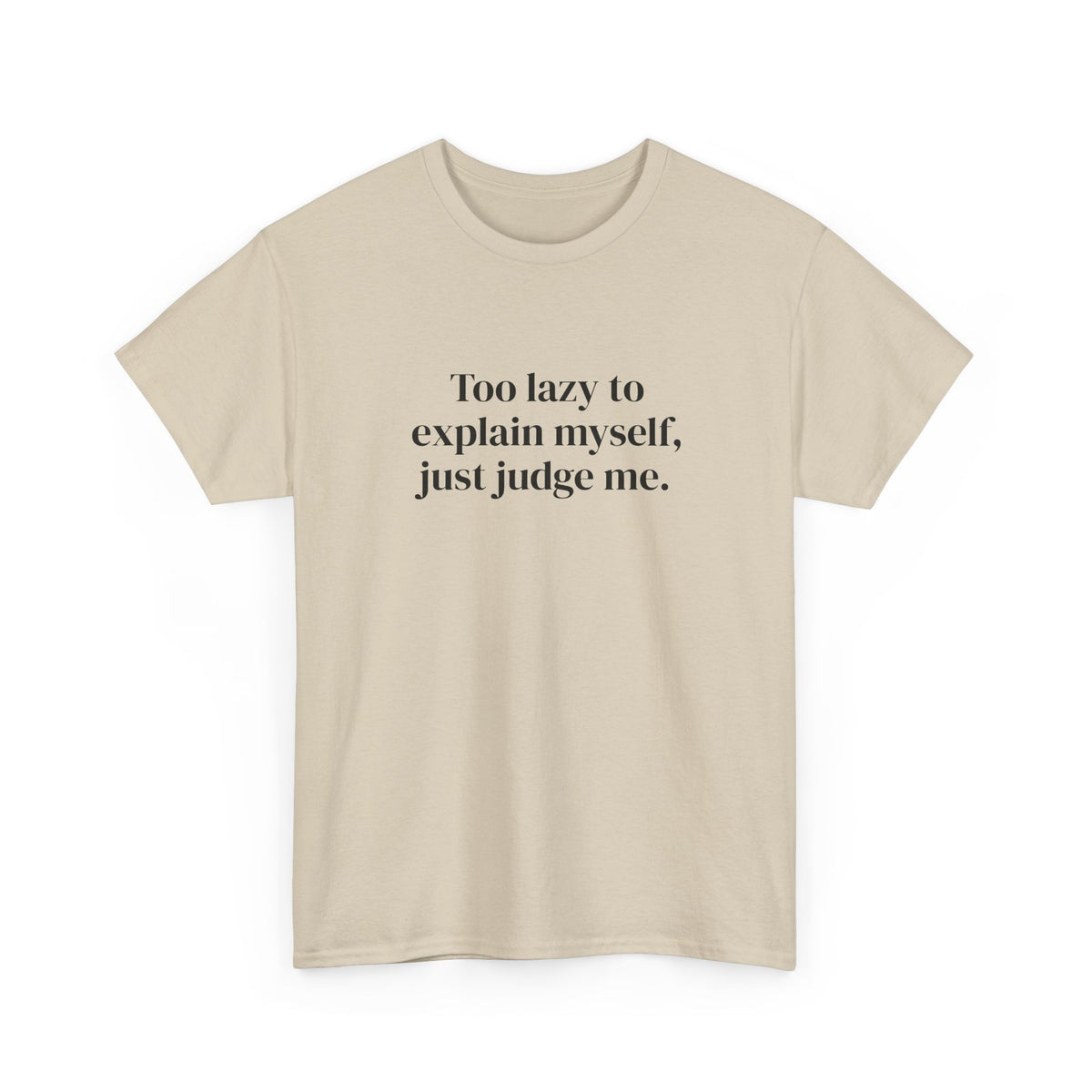 Just Judge Me Tee
