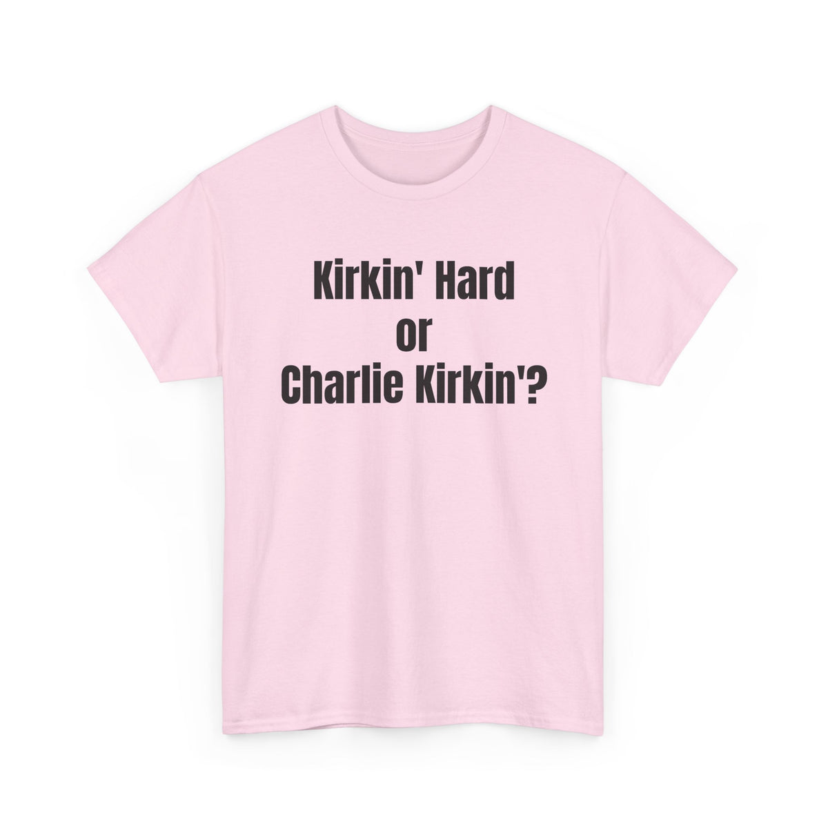 Hardly Workin' Tee