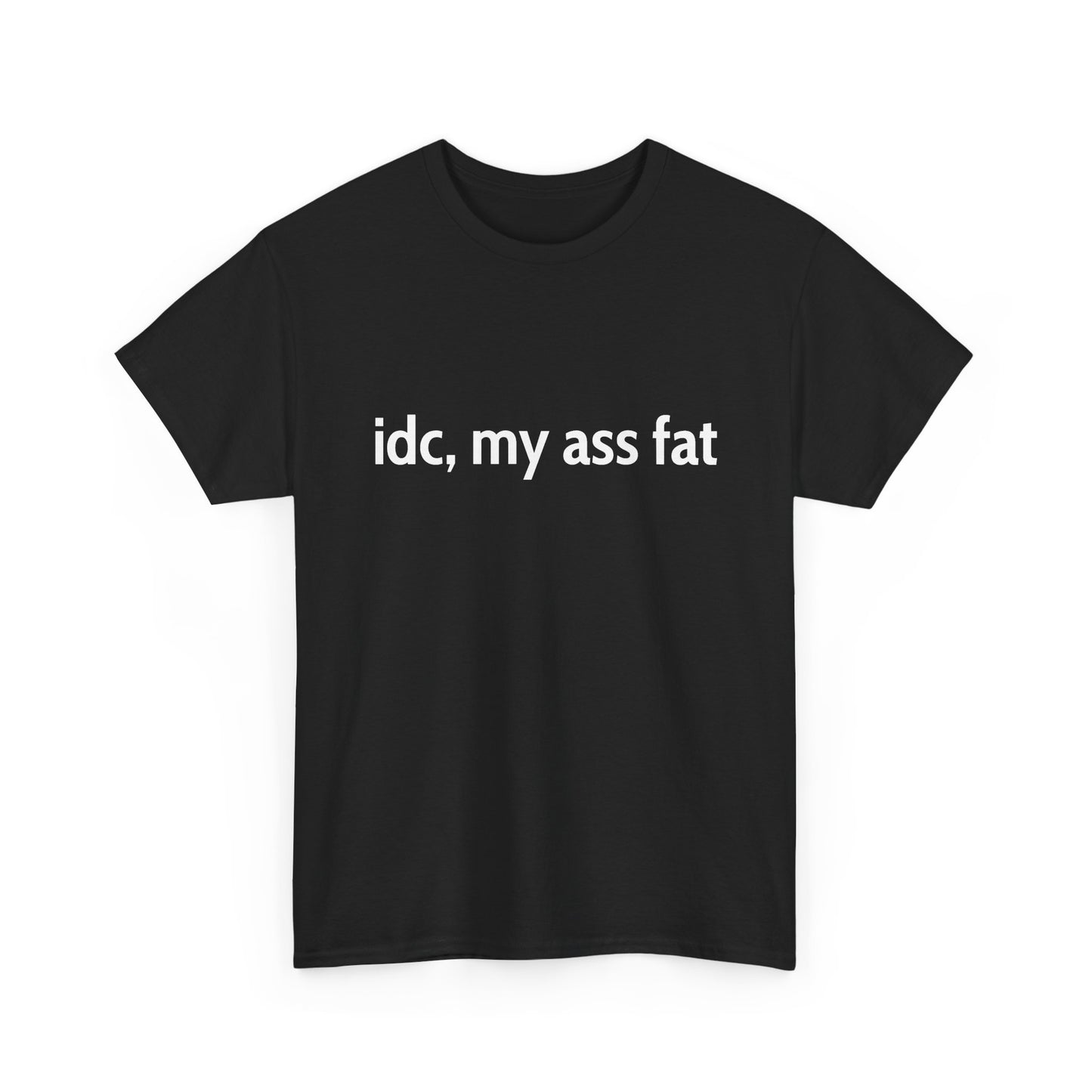 Ass Fat Tee