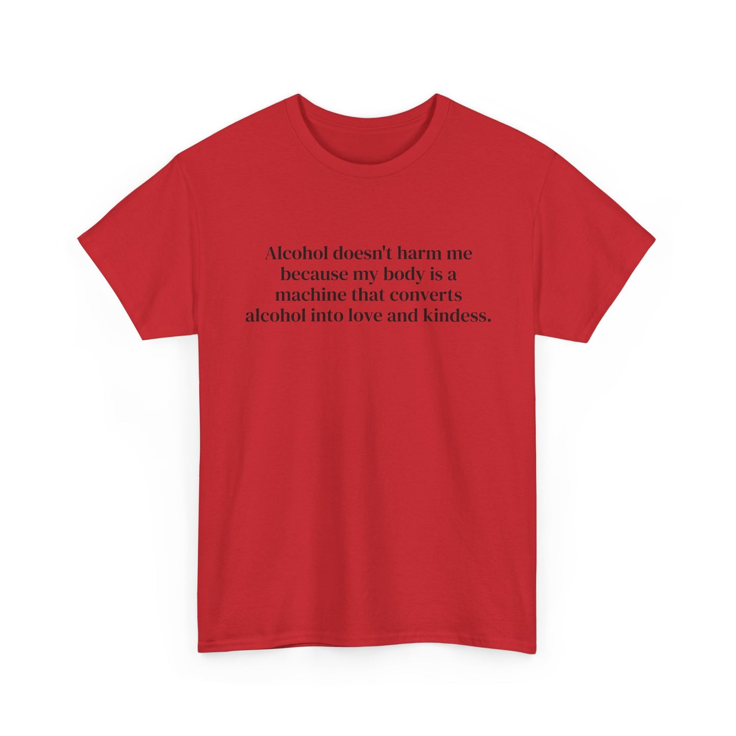 Alcohol Into Kindness Tee