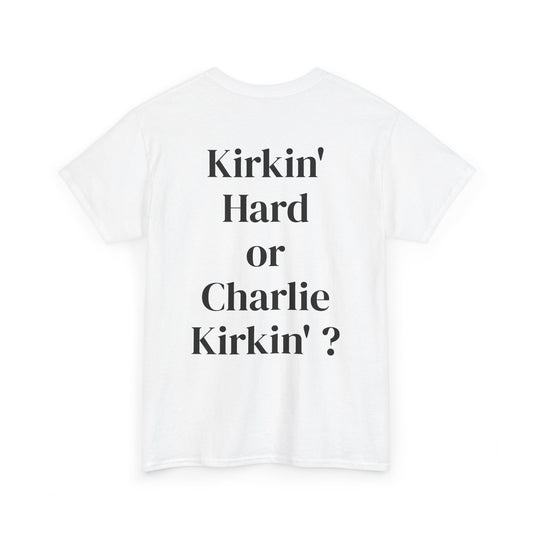 Hardly Workin' Tee